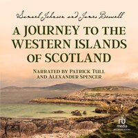 A Journey to the Western Islands of Scotland - Samuel Johnson, James Boswell