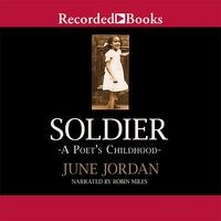 Soldier: A Poet's Childhood - June Jordan