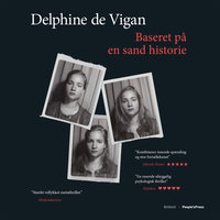 Baseret på en sand historie - Delphine de Vigan, Delphine De Vigan