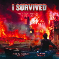 I Survived the Great Chicago Fire, 1871 - Lauren Tarshis