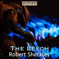 The Leech - Robert Sheckley