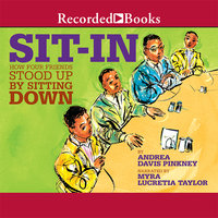 Sit-In: How Four Friends Stood up by Sitting Down - Andrea Davis Pinkney