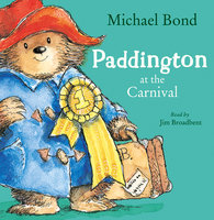Paddington at the Carnival - Michael Bond