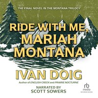Ride With Me, Mariah Montana - Ivan Doig