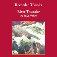 River Thunder - Will Hobbs