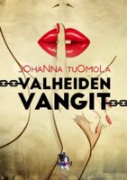Valheiden vangit - Johanna Tuomola