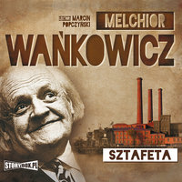 Sztafeta - Melchior Wańkowicz