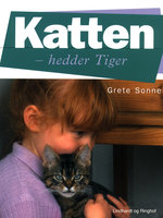 Katten hedder Tiger - Grete Sonne
