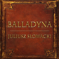 Balladyna (Streszczenie lektury szkolnej) - Juliusz Słowacki