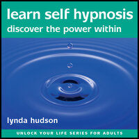Learn Self Hypnosis: Discover the power within - Lynda Hudson