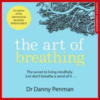 The Art of Breathing - Dr Danny Penman