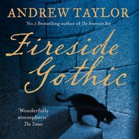 Fireside Gothic - Anna Bentinck, Andrew Taylor