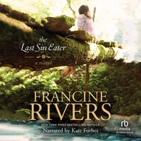 The Last Sin Eater - Francine Rivers