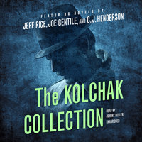 The Kolchak Collection - Jeff Rice, Joe Gentile, C. J. Henderson