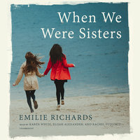 When We Were Sisters - Emilie Richards
