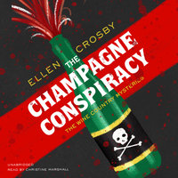 The Champagne Conspiracy - Ellen Crosby