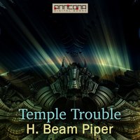 Temple Trouble - H. Beam Piper