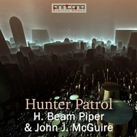 Hunter Patrol - H. Beam Piper
