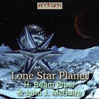 Lone Star Planet - H. Beam Piper, John J. McGuire