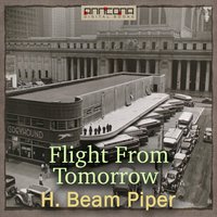 Flight From Tomorrow - H. Beam Piper