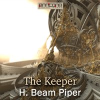 The Keeper - H. Beam Piper
