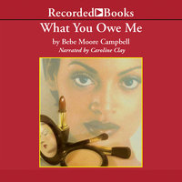 What You Owe Me - Bebe Moore Campbell