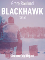 Blackhawk - Grete Roulund