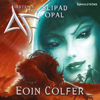 Slipad opal - Eoin Colfer