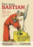 Den store Bastian - Heinrich Hoffmann