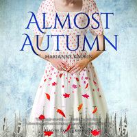 Almost Autumn - Marianne Kaurin