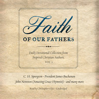 Faith of Our Fathers, Vol. 2: Daily Devotional Collection from Inspired Christian Authors - Made for Success