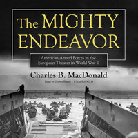 The Mighty Endeavor - Charles B. MacDonald