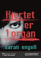 Hjertet er 1 organ - Sarah Engell