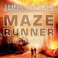 Maze Runner - Udbruddet: Maze Runner 4 - James Dashner