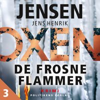 OXEN – De frosne flammer - Jens Henrik Jensen