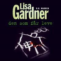 Den som får leve - Lisa Gardner
