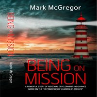 Being On Mission - Mark McGregor