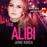 The Alibi - Jaime Raven
