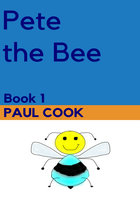 Pete the Bee - Paul Cook
