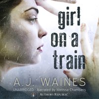 Girl on a Train - A.J. Waines