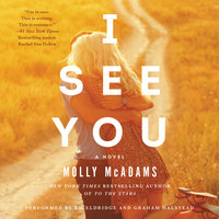 I See You: A Novel - Molly McAdams
