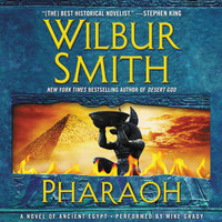 Pharaoh: A Novel of Ancient Egypt - Wilbur Smith