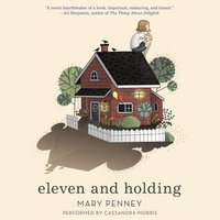 Eleven and Holding - Mary Penney
