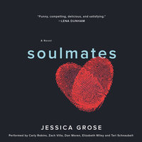 Soulmates: A Novel - Jessica Grose