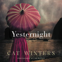 Yesternight: A Novel - Cat Winters