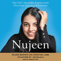 Nujeen: One Girl's Incredible Journey from War-Torn Syria in a Wheelchair - Christina Lamb, Nujeen Mustafa