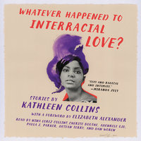 Whatever Happened to Interracial Love?: Stories - Kathleen Collins