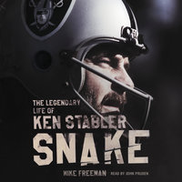 Snake: The Legendary Life of Ken Stabler - Mike Freeman