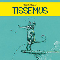 Tissemus - Reidar Kjelsen
