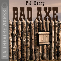Bad Axe - P.J. Barry